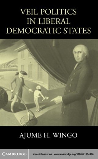 Veil Politics in Liberal Democratic States