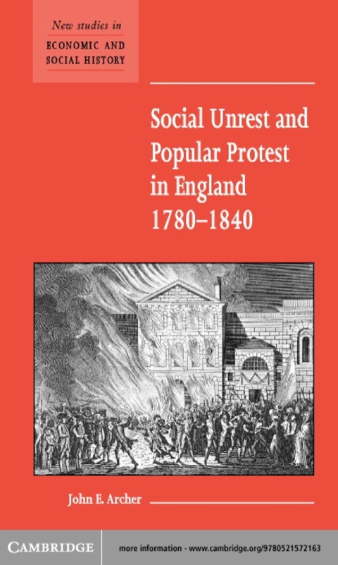 Social Unrest and Popular Protest in England, 1780â1840 