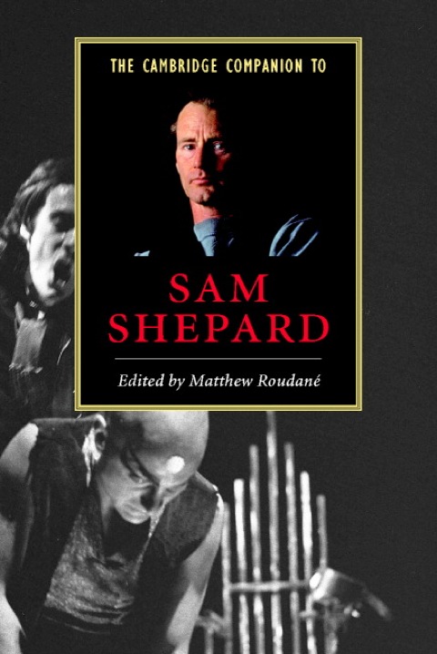 Cover image for book The Cambridge Companion to Sam Shepard
