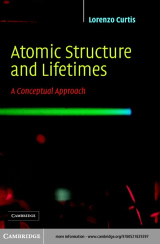 Atomic Structure and Lifetimes