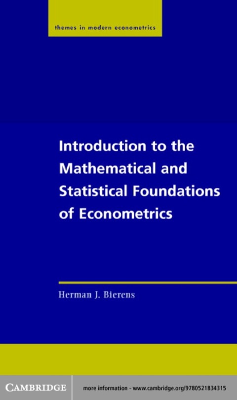 Cover image for book Introduction to the Mathematical and Statistical Foundations of Econometrics