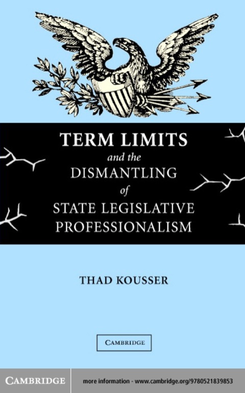 Cover image for book Term Limits and the Dismantling of State Legislative Professionalism