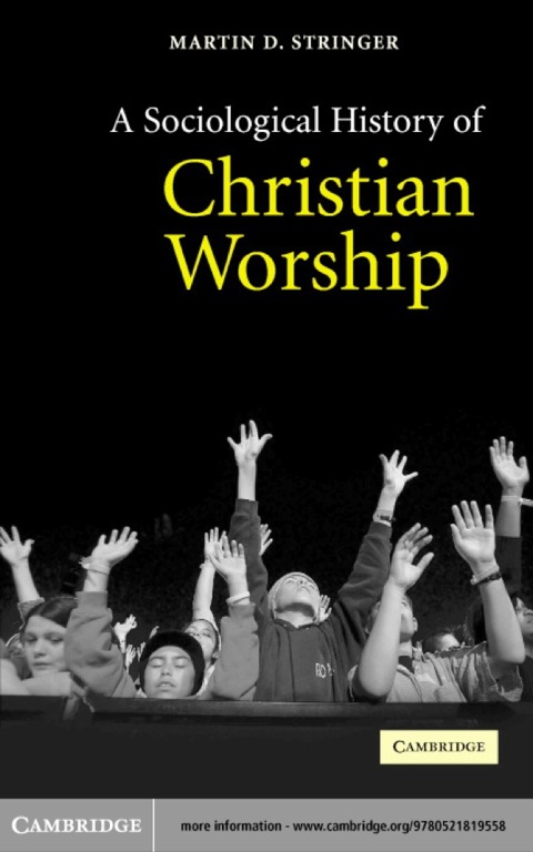 Cover image for book A Sociological History of Christian Worship