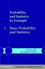 “Probability and Statistics by Example: Volume 1, Basic Probability and Statistics” (9780511131479)