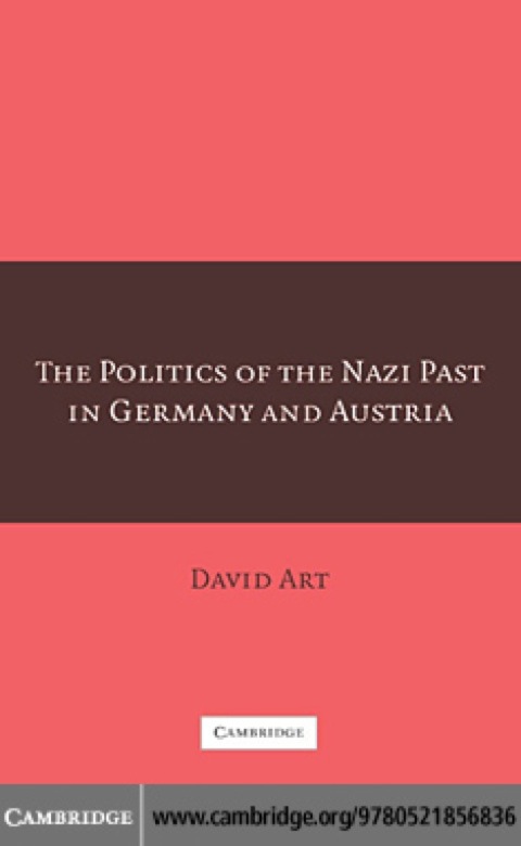 Cover image for book The Politics of the Nazi Past in Germany and Austria