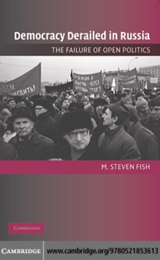 Democracy Derailed in Russia