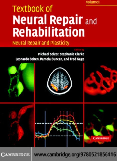 Cover image for book Textbook of Neural Repair and Rehabilitation: Volume 1, Neural Repair and Plasticity