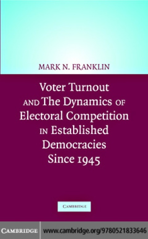 Cover image for book Voter Turnout and the Dynamics of Electoral Competition in Established Democracies since 1945