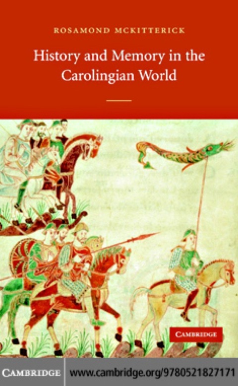 Cover image for book History and Memory in the Carolingian World