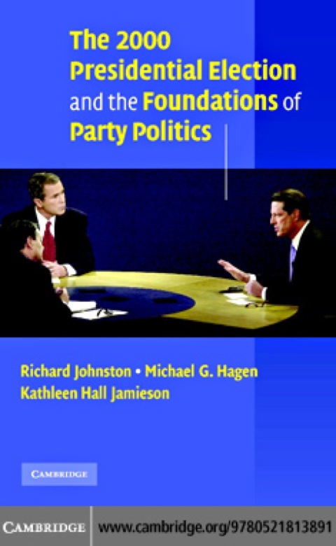 The 2000 Presidential Election and the Foundations of Party Politics 