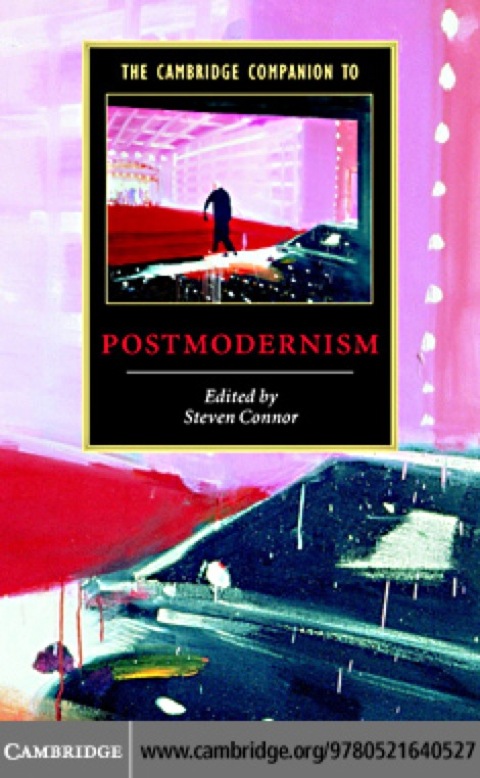 The Cambridge Companion to Postmodernism 