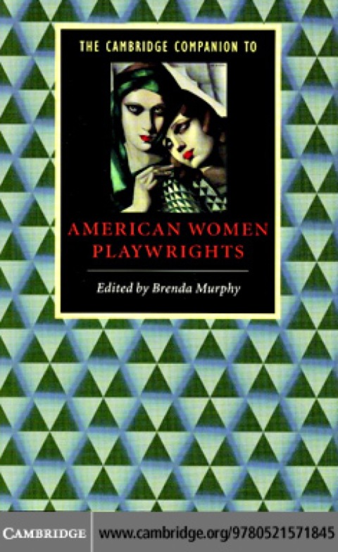 The Cambridge Companion to American Women Playwrights 