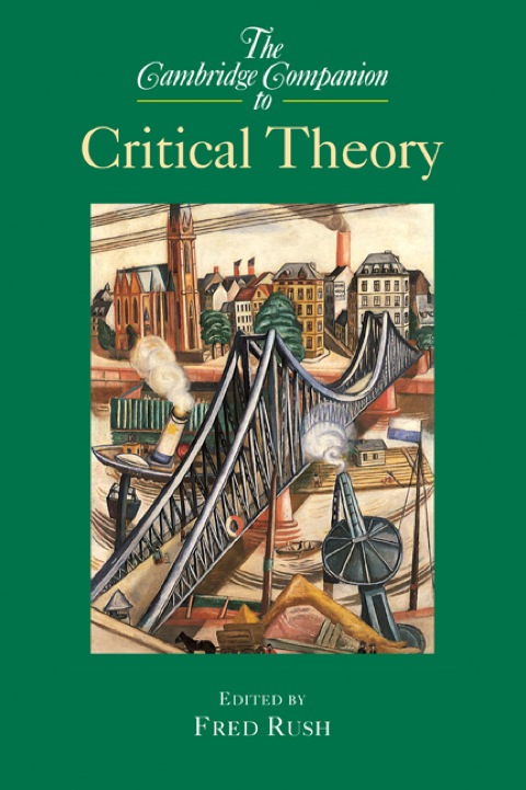 Cover image for book The Cambridge Companion to Critical Theory