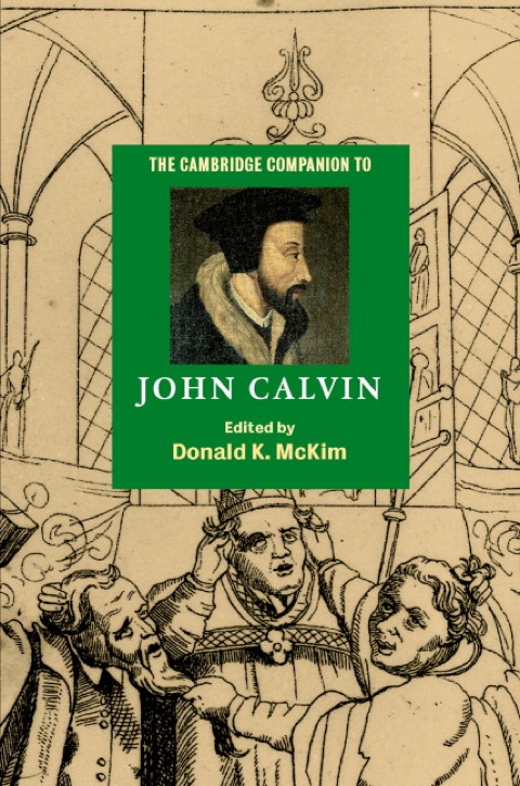 The Cambridge Companion to John Calvin 