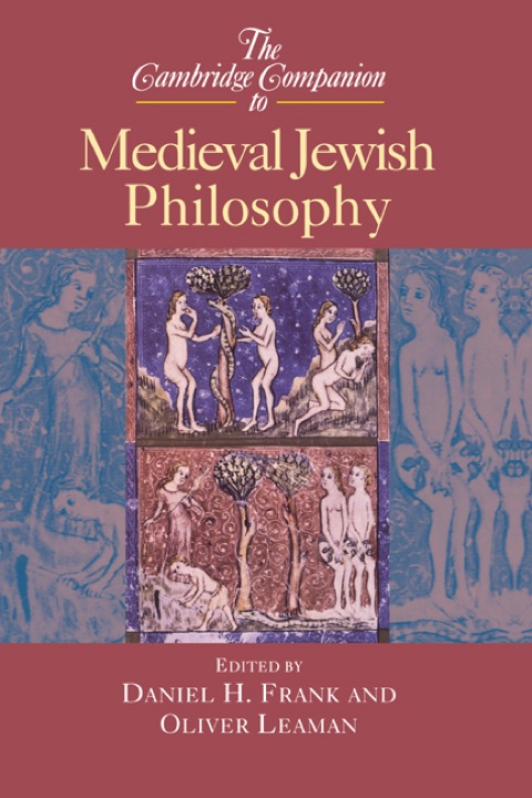 The Cambridge Companion to Medieval Jewish Philosophy 