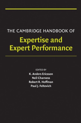 The Cambridge Handbook of Expertise and Expert Performance
