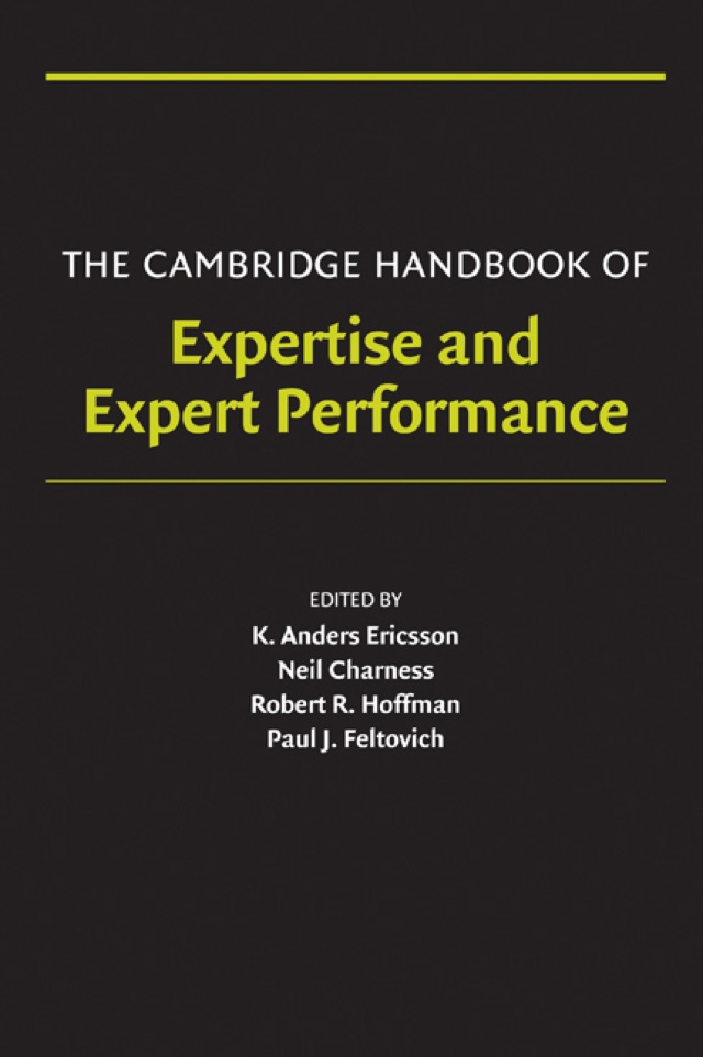 The Cambridge Handbook of Expertise and Expert Performance