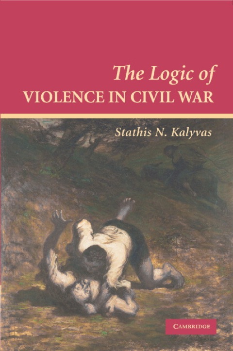Cover image for book The Logic of Violence in Civil War