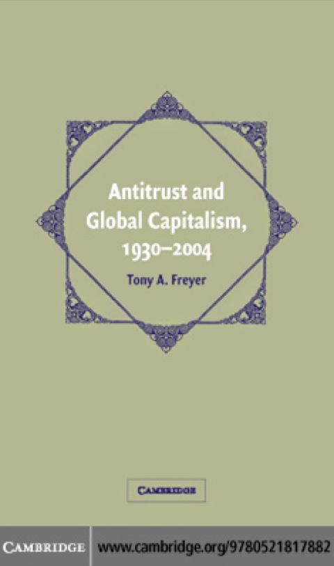 Cover image for book Antitrust and Global Capitalism, 1930–2004