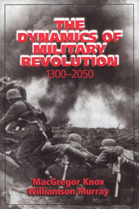 Cover image for book The Dynamics of Military Revolution, 1300–2050