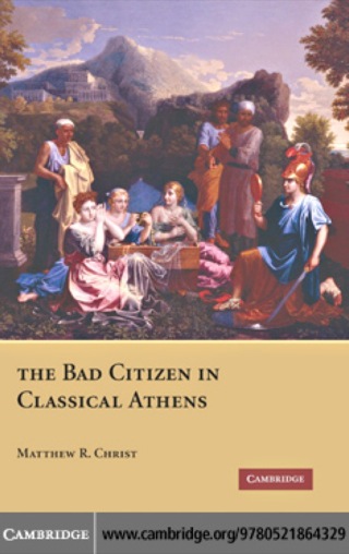 The Bad Citizen in Classical Athens