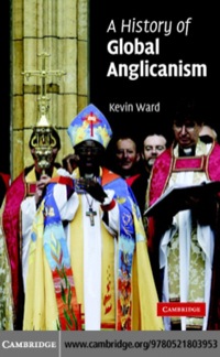 Cover image: A History of Global Anglicanism 1st edition 9780521803953