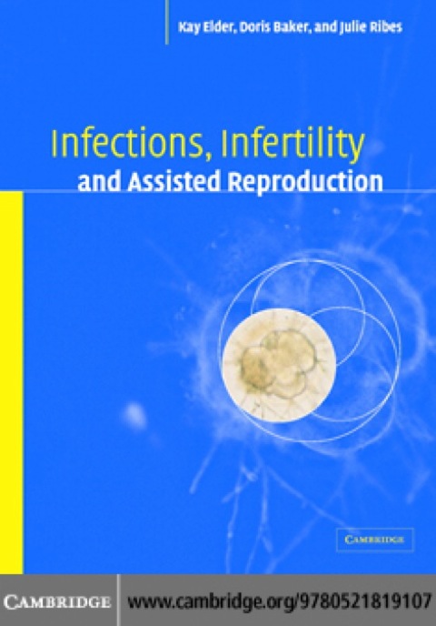 Cover image for book Infections, Infertility, and Assisted Reproduction