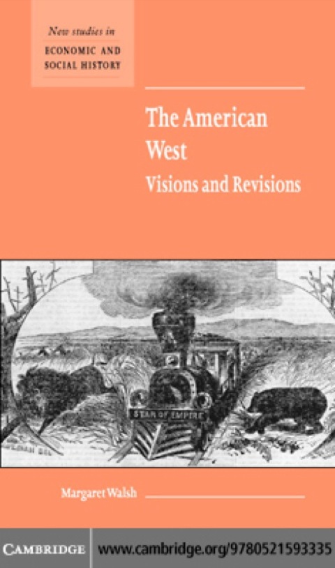 Cover image for book The American West. Visions and Revisions