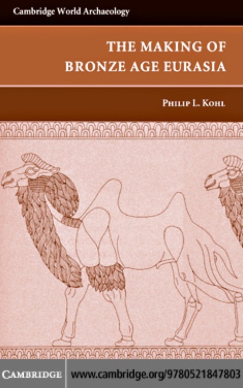 Cover image for book The Making of Bronze Age Eurasia