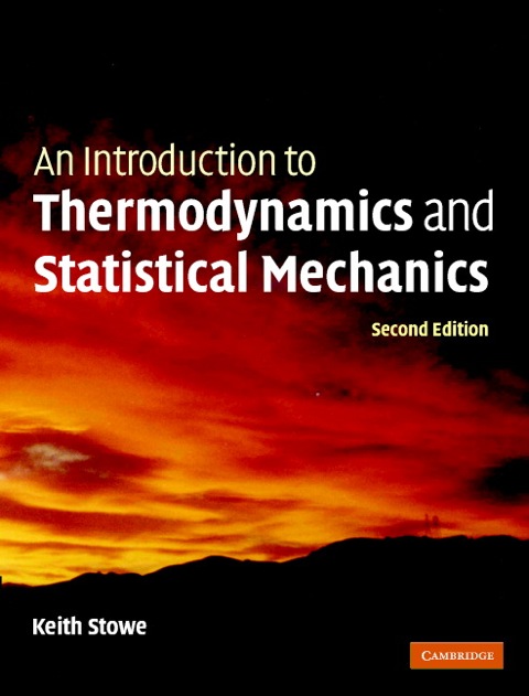 Cover image for book An Introduction to Thermodynamics and Statistical Mechanics