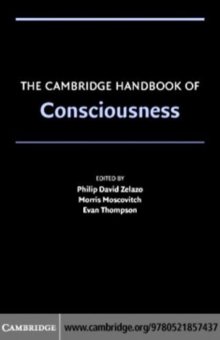 The Cambridge Handbook of Consciousness