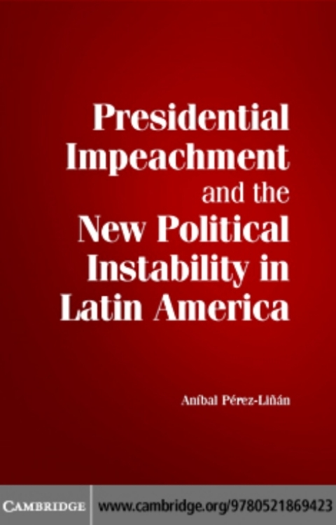 Cover image for book Presidential Impeachment and the New Political Instability in Latin America