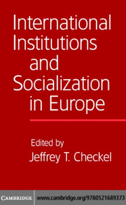 Cover image for book International Institutions and Socialization in Europe