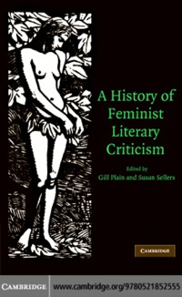 Cover image: A History of Feminist Literary Criticism 1st edition 9780521852555
