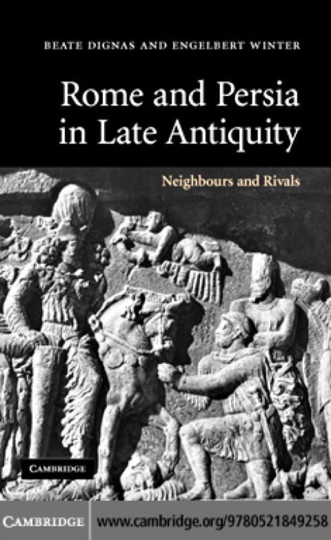 Cover image for book Rome and Persia in Late Antiquity