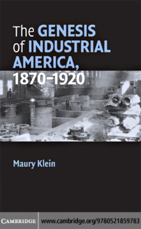 Cover image for book The Genesis of Industrial America, 1870–1920
