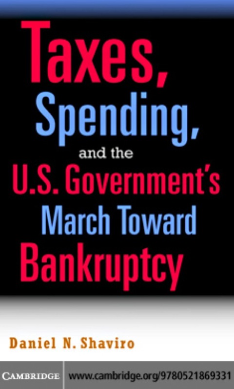 Cover image for book Taxes, Spending, and the U.S. Government's March towards Bankruptcy
