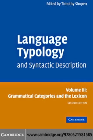 Language Typology and Syntactic Description: Volume 3, Grammatical Categories and the Lexicon