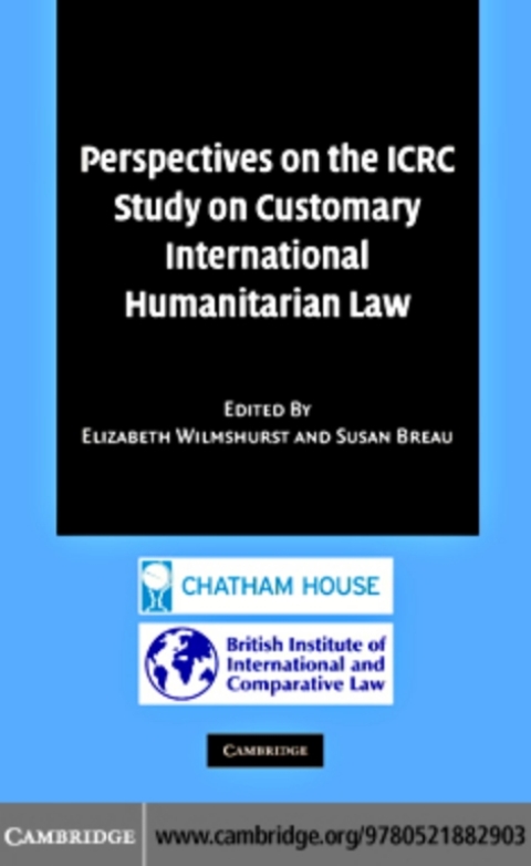 Cover image for book Perspectives on the ICRC Study on Customary International Humanitarian Law