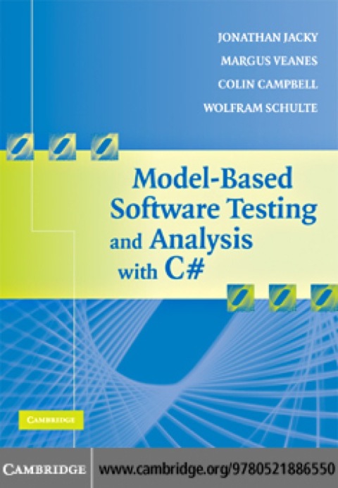 Model-Based Software Testing and Analysis with C# 