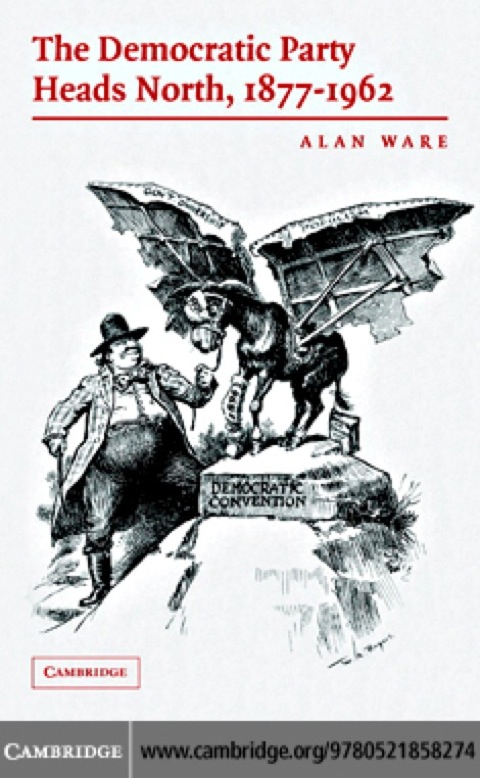 Cover image for book The Democratic Party Heads North, 1877–1962
