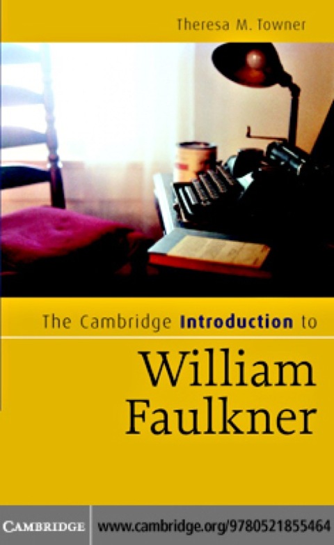 The Cambridge Introduction to William Faulkner 