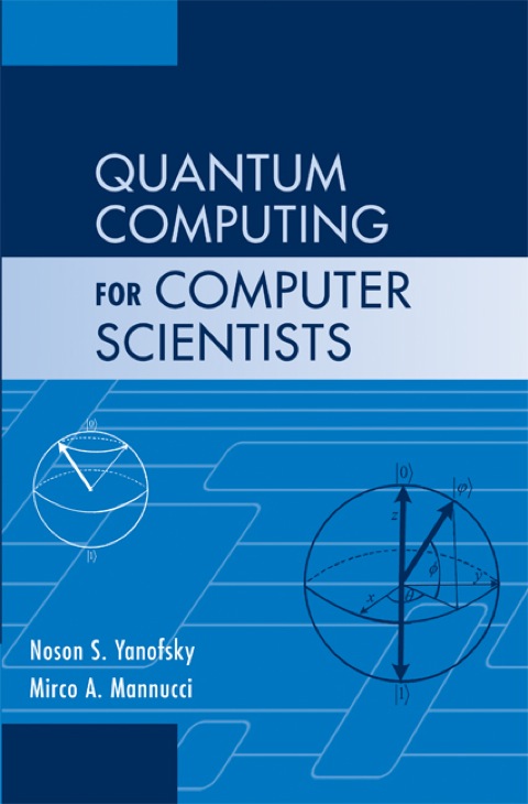 Cover image for book Quantum Computing for Computer Scientists