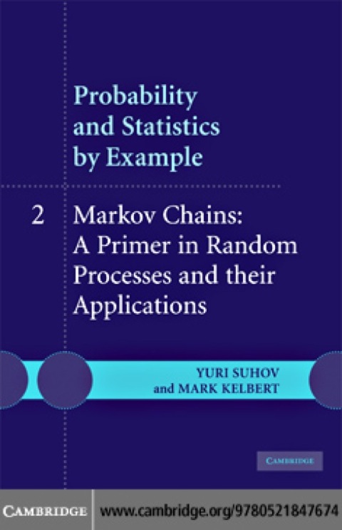 Cover image for book Probability and Statistics by Example: Volume 2, Markov Chains: A Primer in Random Processes and their Applications