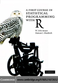 Cover image: A First Course in Statistical Programming with R 1st edition 9780521694247