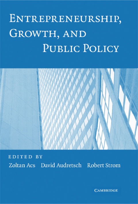 Cover image for book Entrepreneurship, Growth, and Public Policy