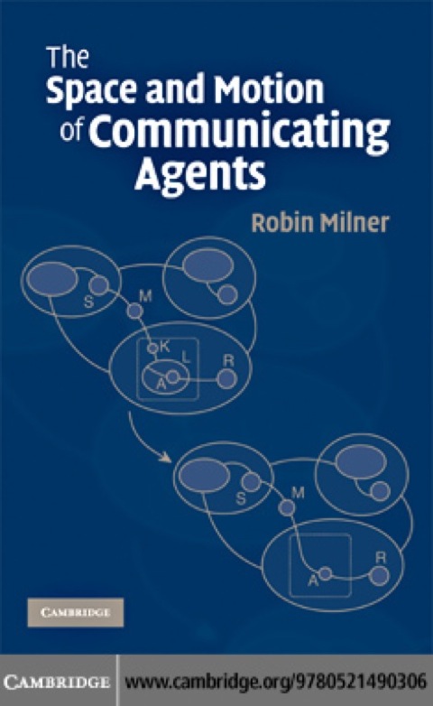 Cover image for book The Space and Motion of Communicating Agents