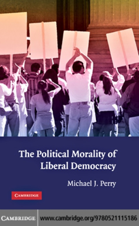 Cover image for book The Political Morality of Liberal Democracy