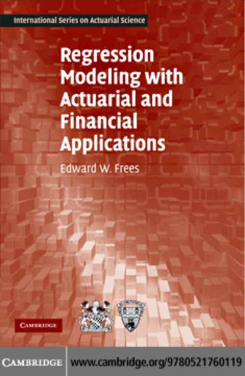 Cover image for book Regression Modeling with Actuarial and Financial Applications