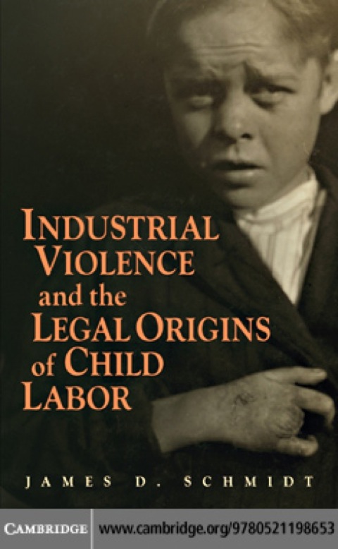 Cover image for book Industrial Violence and the Legal Origins of Child Labor